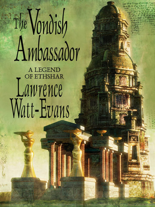 Title details for The Vondish Ambassador by Lawrence Watt-Evans - Available